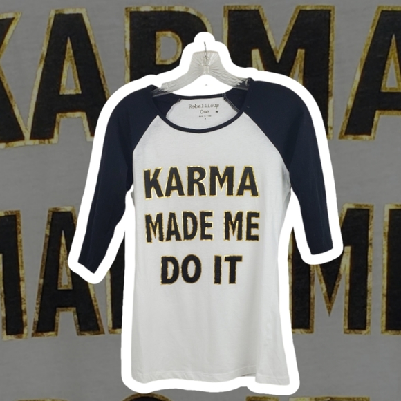 REBELLIOUS ONE Karma Made Me Do It Graphic Tee Shirt Raglan Sleeve Sz M NWT - Picture 3 of 9